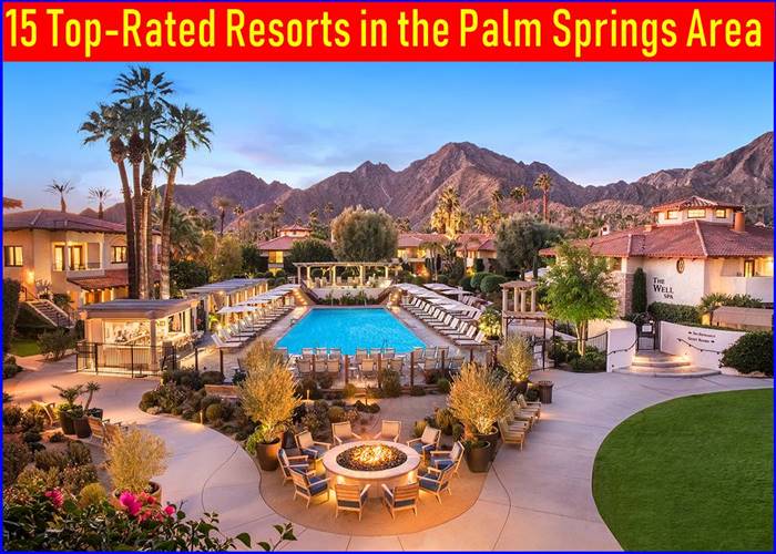 Resorts in the Palm Springs