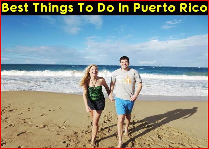 Things To Do In Puerto Rico