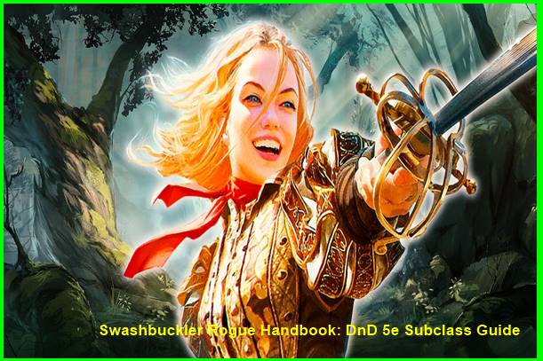 Swashbuckler Rogue Handbook: DnD 5e Subclass Guide